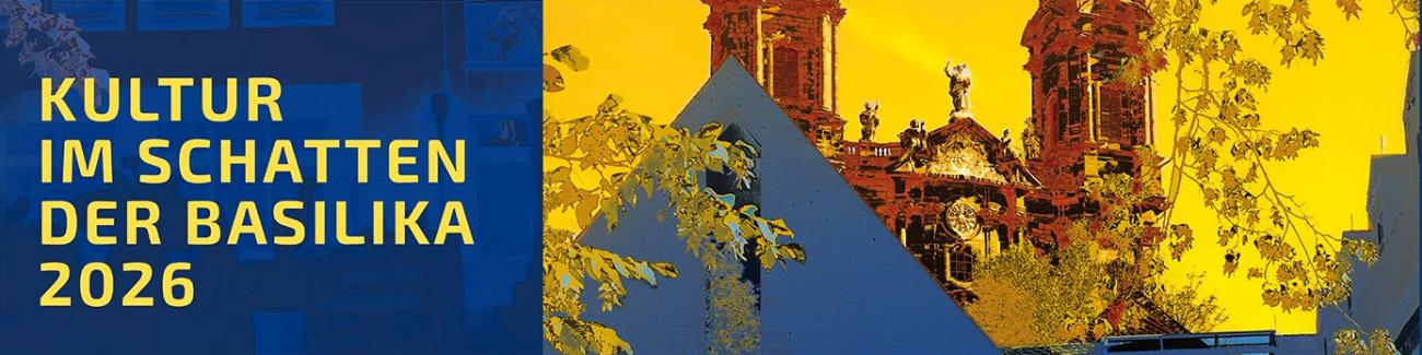 Banner_Kultur_im_Schatten_Basilika_web